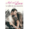 Mel in Love, tome 1 : Le reflet de nos souvenirs