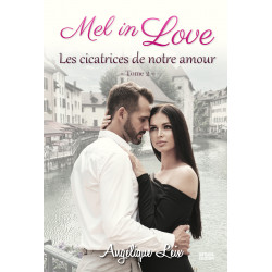 Mel in Love, tome 2 : Les...