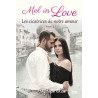 Mel in Love, tome 2 : Les cicatrices de notre amour